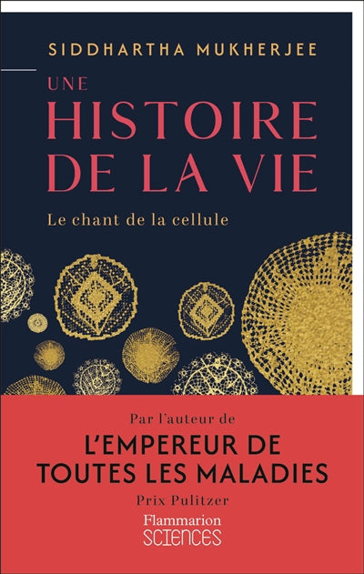 UNE HISTOIRE DE LA VIE - LE CHANT DE LA CELLULE