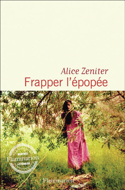 FRAPPER L'ÉPOPÉE | ALICE ZENITER