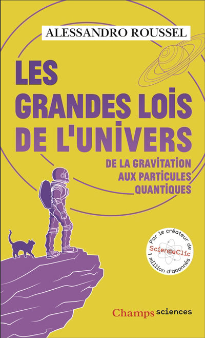 GRANDES LOIS DE L'UNIVERS (LES)
