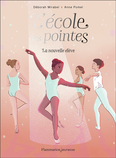 ECOLE DES POINTES T.01 :LA NOUVELLE ELEVE