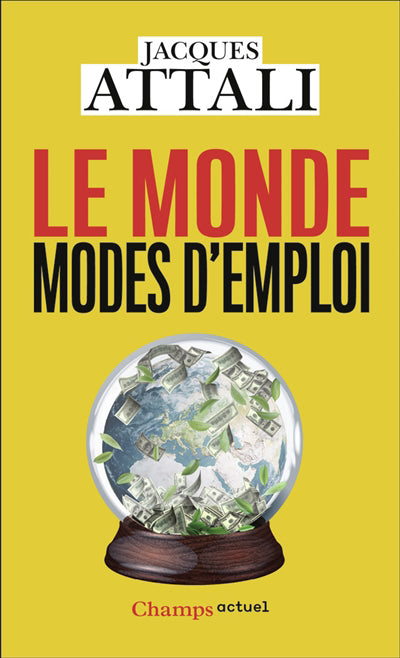 MONDE ,MODES D'EMPLOI