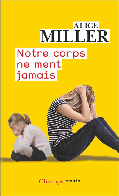 NOTRE CORPS NE MENT JAMAIS