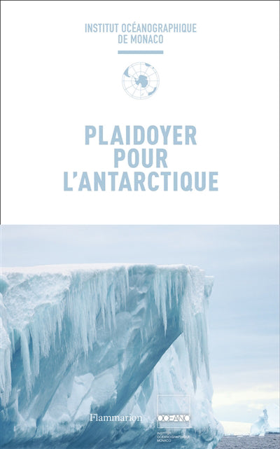 PLAIDOYER POUR L'ANTARCTIQUE