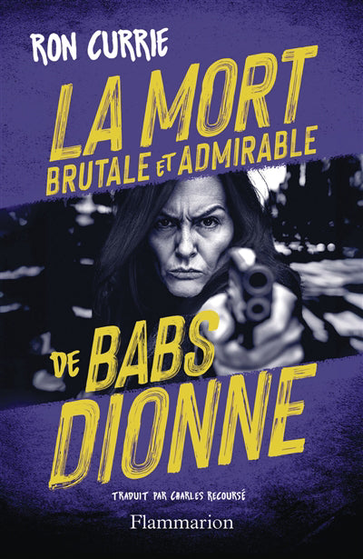MORT BRUTALE ET ADMIRABLE DE BABS DIONNE