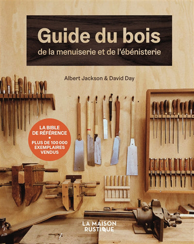 GUIDE DU BOIS, DE LA MENUISERIE ET DE L'EBENISTERIE