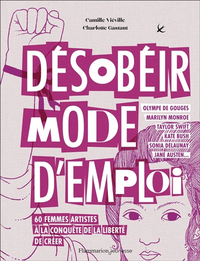 DESOBEIR MODE D'EMPLOI - 60 FEMMES ARTISTES A LA  CONQUETE DE LA