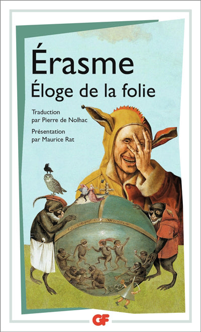 ÉLOGE DE LA FOLIE SUIVI LETTRE D'ÉRASME À DORPIUS