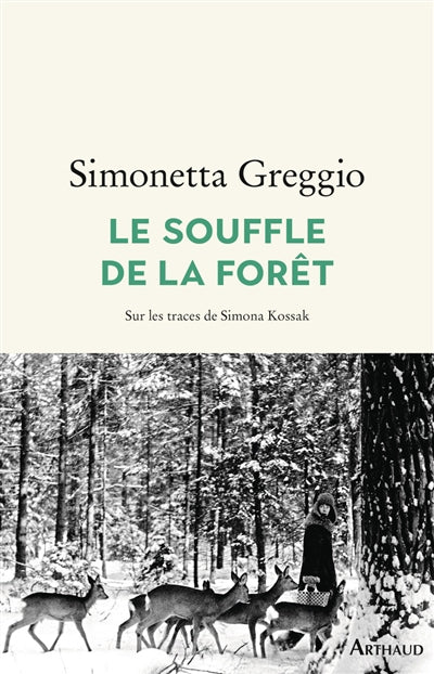 SOUFFLE DE LA FORET - SUR LES TRACES DE SIMONA KOSSAK