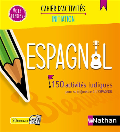 ESPAGNOL - CAHIER D'ACTIVITES - INITIATION        XPRESS) 2024