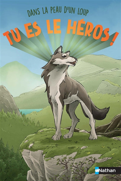 TU ES LE HEROS - DANS LA PEAU D'UN LOUP