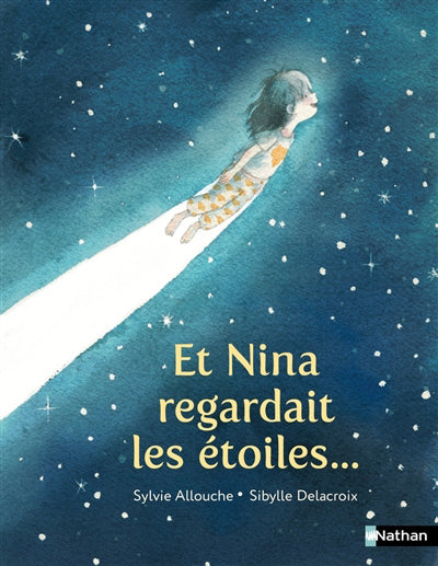 ET NINA REGARDAIT LES ETOILES ...     .