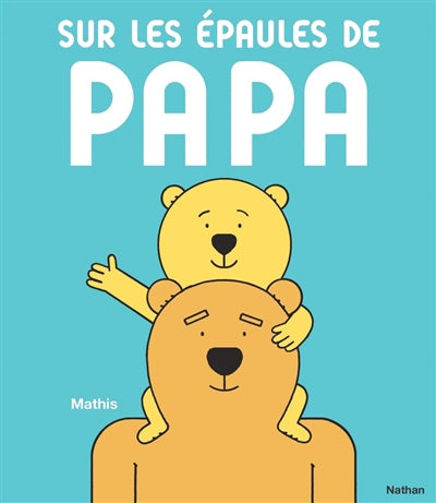 SUR LES EPAULES DE PAPA