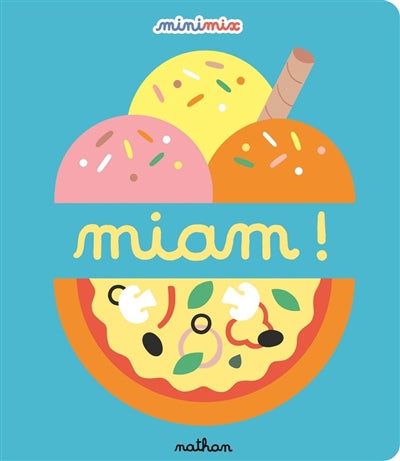 MIAM !