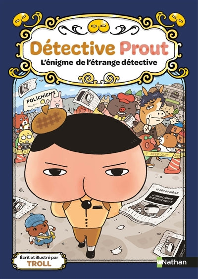 DETECTIVE PROUT - L'ENIGME DE L'ETRANGE DETECTIVE - TOME 6