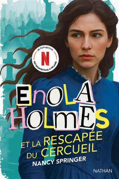ENOLA HOLMES ET LA RESCAPEE DU CERCUEIL !