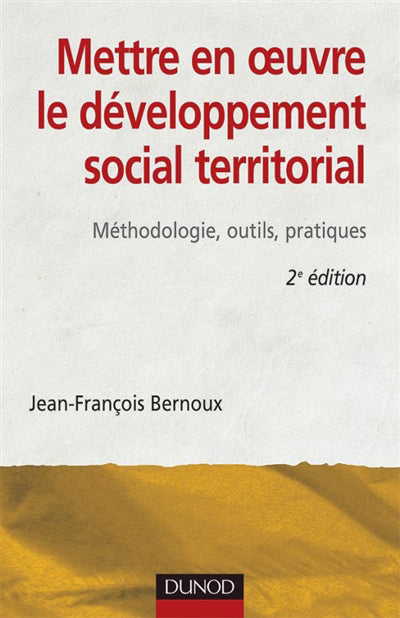 Mettre en oeuvre le développement social territorial : Méthodolog