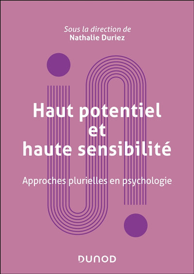 Haut potentiel et haute sensibilité