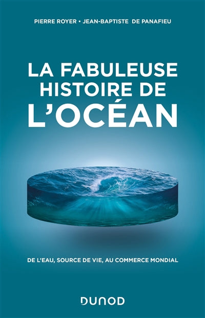 FABULEUSE HISTOIRE DE L'OCEAN