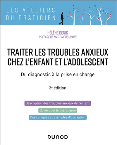 Traiter les troubles anxieux chez l'enfant et l'adolescent