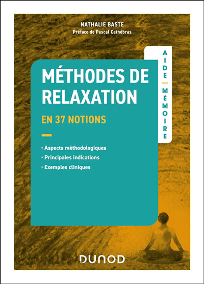 Méthodes de relaxation : aide-mémoire en 37 notions