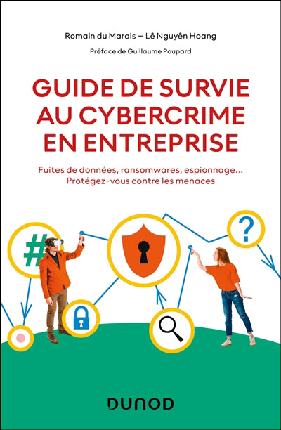 Guide de survie au cybercrime en entreprise