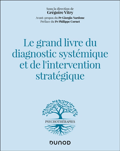 Grand livre du diagnostic systémique et de l'intervention stratég