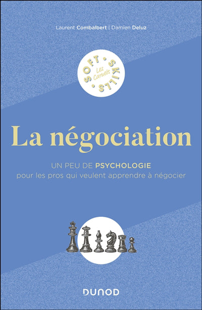 Négociation : un peu de psychologie pour les pros qui veulent app