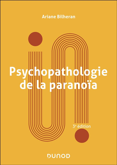 Psychopathologie de la paranoïa