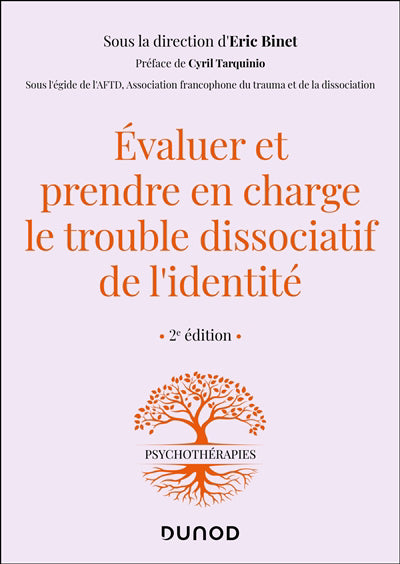 Evaluer et prendre en charge le trouble dissociatif de l'identité