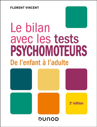 Bilan avec les tests psychomoteurs : de l'enfant à l'adulte