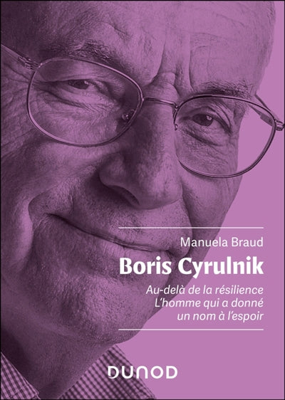 BORIS CYRULNIK AU-DELA DE LA RESILIENCE L'HOMME A DONNE UN NOM A