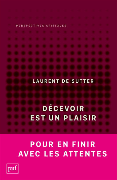 Décevoir est un plaisir - Propositions, 3