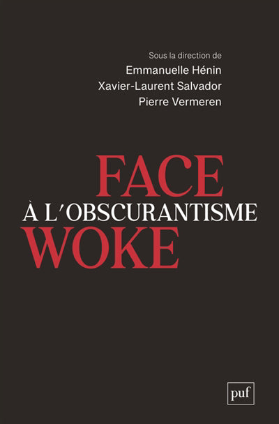 FACE A L'OBSCURANTISME WOKE