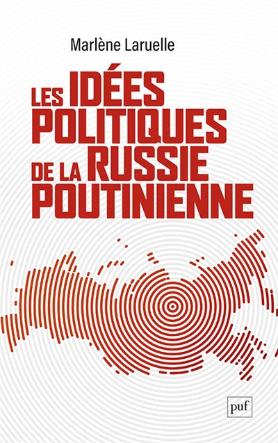 IDEES POLITIQUES DE LA RUSSIE POUTINIENNE