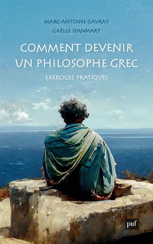 Comment devenir un philosophe grec - Exercices pratiques