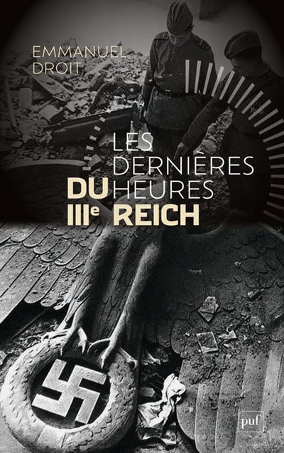 Dernières heures du IIIe Reich