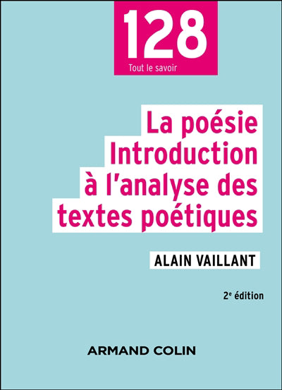 Poésie : introduction à l'analyse des textes poétiques