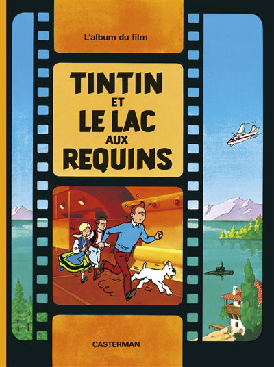 AVENTURES DE TINTIN : TINTIN ET LE LAC AUX REQUINS