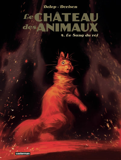 CHATEAU DES ANIMAUX T.04 : LE SANG DU ROI