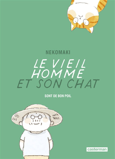 VIEIL HOMME ET SON CHAT T.09 SONT DE BON POIL