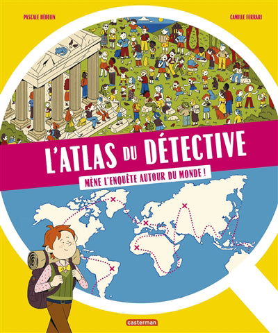 ATLAS DU DETECTIVE  MENE L' ENQUETE AUTOUR DU MONDE