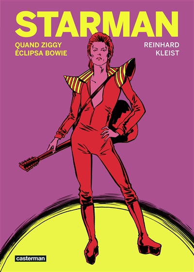 STARMAN - QUAND ZIGGY ECLIPSA BOWIE
