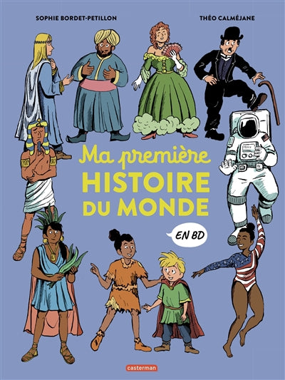 MA PREMIERE HISTOIRE DU MONDE EN BD