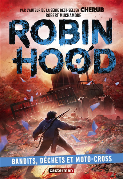ROBIN HOOD T06 - BANDITS, DECHETS ET MOTO-CROSS