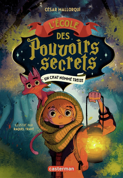 ECOLE DES POUVOIRS SECRETS T.01 UN CHAT NOMMETREIZE