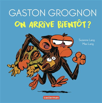 GASTON GROGNON ON ARRIVE BIENTOT?