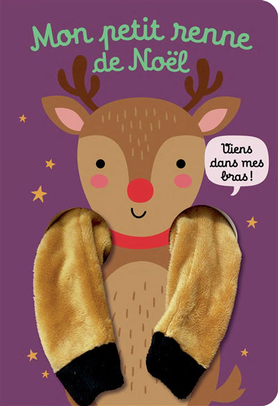 VIENS DANS MES BRAS ! - MON PETIT RENNE DE NOEL