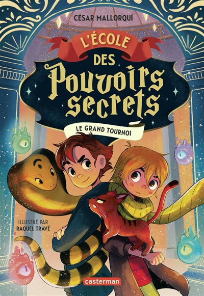 ECOLE DES POUVOIRS SECRETS T4 LE GRAND TOURNOI