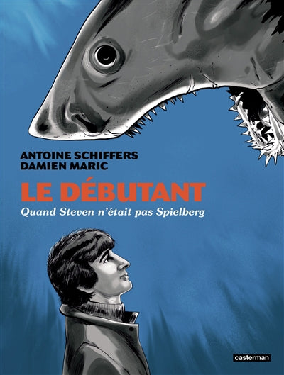 DEBUTANT - QUAND STEVEN N'ETAIT PAS SPIELBERG