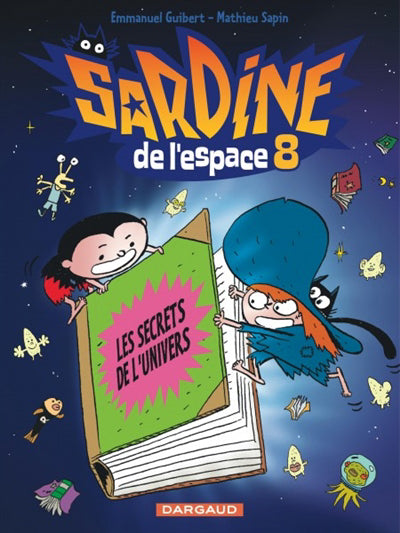 SARDINE DE L' ESPACE 08 LES SECRETS DE L'UNIVERS